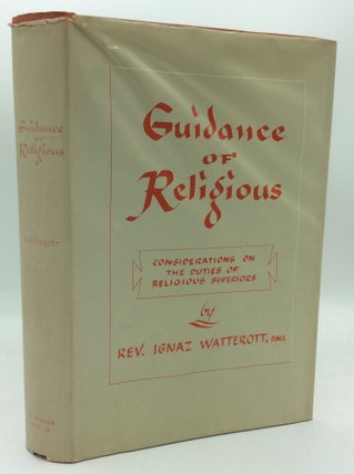 Item #187092 GUIDANCE OF RELIGIOUS: Considerations on the Duties of Religious Superiors. Rev....