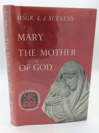 Item #187105 MARY THE MOTHER OF GOD. L J. Suenens
