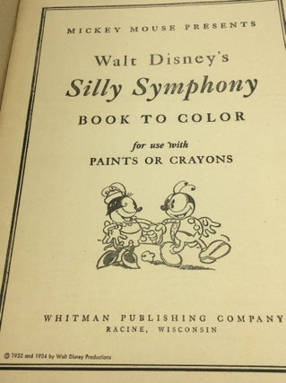 MICKEY MOUSE PRESENTS WALT DISNEY'S SILLY SYMPHONY BOOK TO COLOR for Use with Paints or Crayons