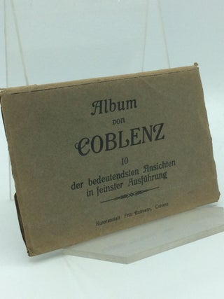 Item #187171 ALBUM VON COBLENZ: 10 der Bedeutensten Ansichten in Seinster Ausfuhrung