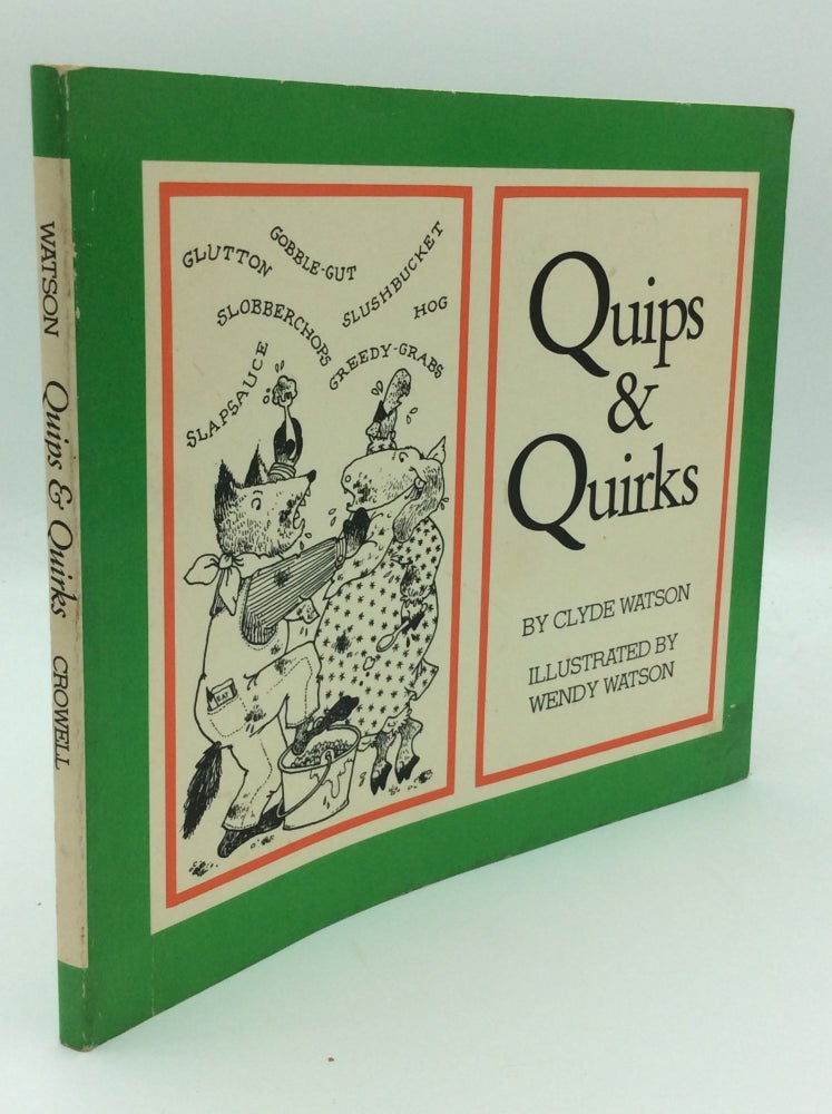 Item #187172 QUIPS & QUIRKS. Clyde Watson.