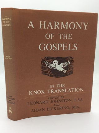 Item #187211 A HARMONY OF THE GOSPELS in the Knox Translation. Ronald Knox, Leonard Johnston, eds...