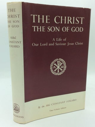 Item #187258 THE CHRIST, THE SON OF GOD: A Life of Our Lord and Saviour Jesus Christ. Abbe...