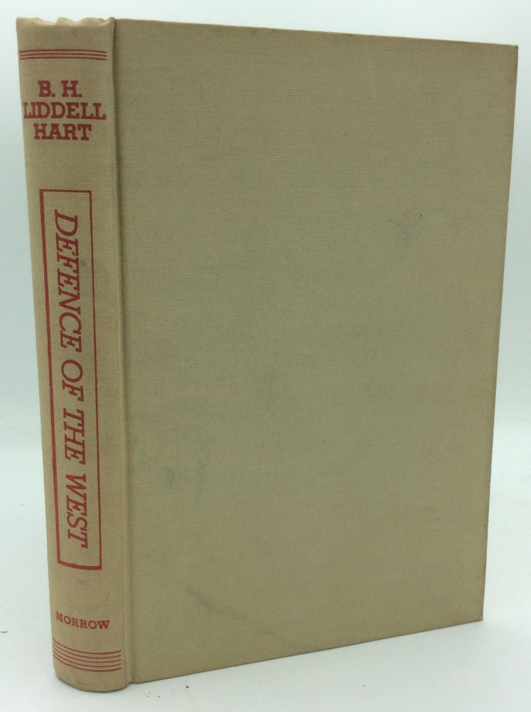 Item #187268 DEFENCE OF THE WEST. B H. Liddell Hart.