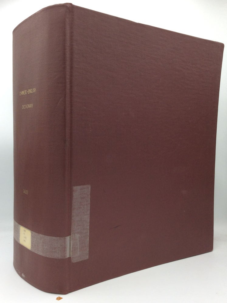 Item #187278 A CHINESE-ENGLISH DICTIONARY. Herbert A. Giles.