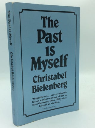 Item #187284 THE PAST IS MYSELF. Christabel Bielenberg