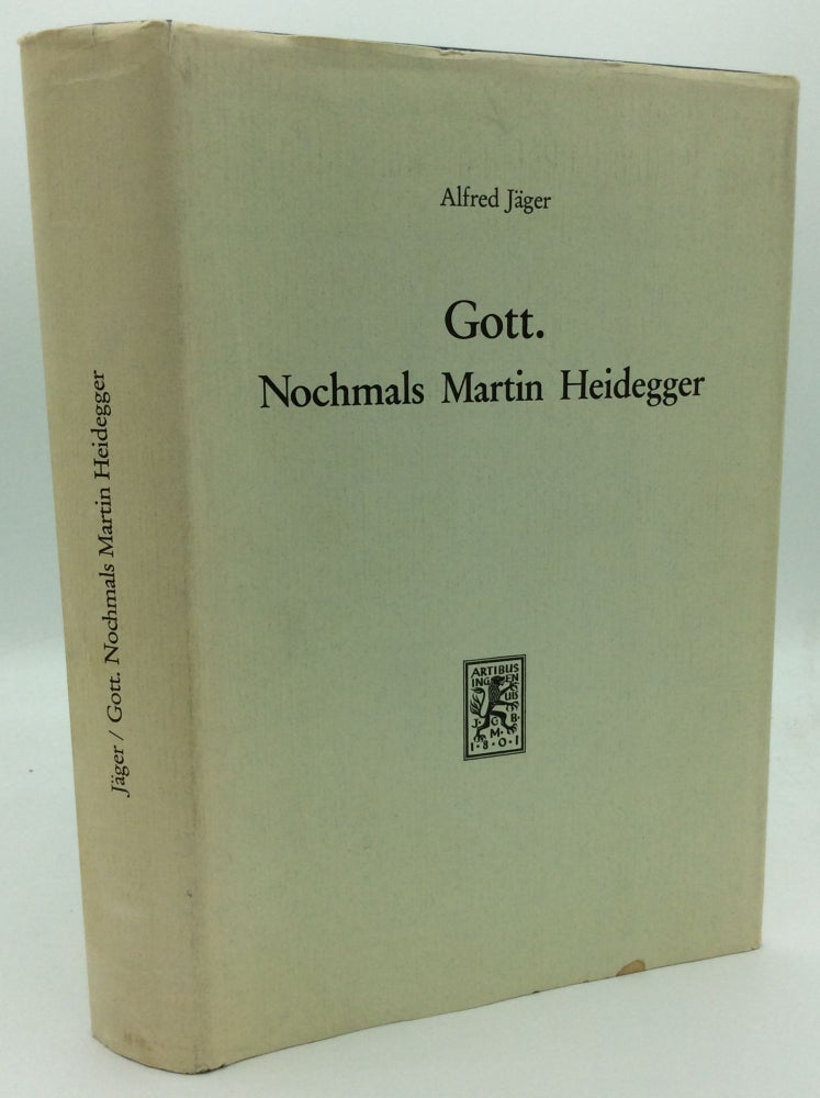 Item #187319 GOTT. Nochmals Martin Heidegger. Alfred Jager.