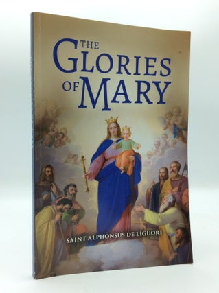 Item #187373 THE GLORIES OF MARY. St. Alphonsus de Liguori