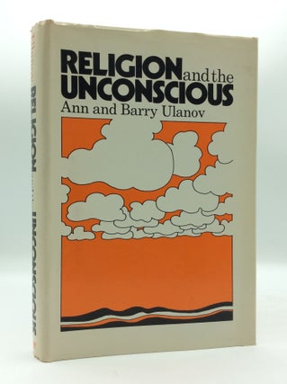Item #187398 RELIGION AND THE UNCONSCIOUS. Ann, Barry Ulanov