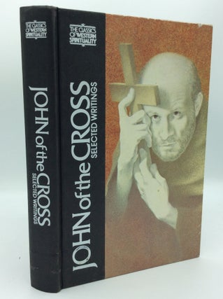 Item #187421 JOHN OF THE CROSS: Selected Writings. St. John of the Cross, ed Kieran Kavanaugh