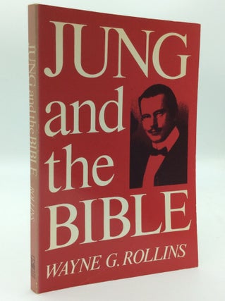 Item #187439 JUNG AND THE BIBLE. Wayne Gilbert Rollins