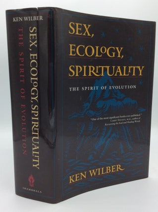Item #187457 SEX, ECOLOGY, SPIRITUALITY: The Spirit of Evolution. Ken Wilber