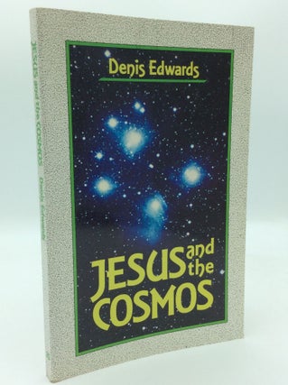 Item #187460 JESUS AND THE COSMOS. Denis Edwards
