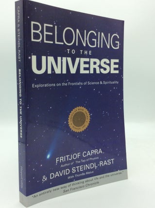 Item #187466 BELONGING TO THE UNIVERSE: Explorations on the Frontiers of Science and...