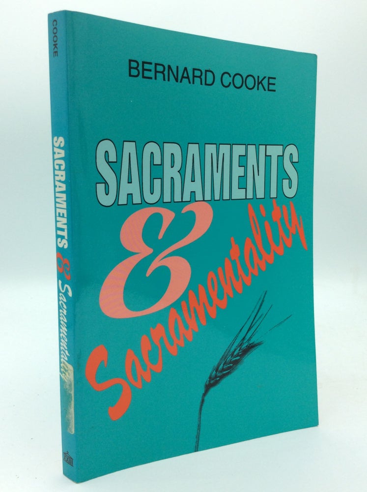 Item #187560 SACRAMENTS & SACRAMENTALITY. Bernard Cooke.