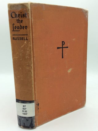 Item #187596 CHRIST THE LEADER. W H. Russell
