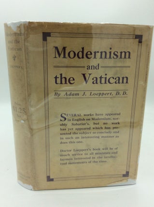 Item #187674 MODERNISM AND THE VATICAN. Adam J. Loeppert