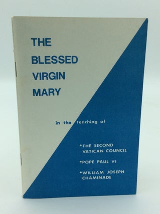 Item #187680 THE BLESSED VIRGIN MARY in the Teaching of the Second Vatican Council, Pope Paul VI,...