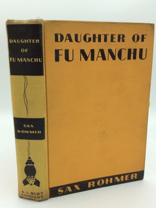 Item #187705 DAUGHTER OF FU MANCHU. Sax Rohmer