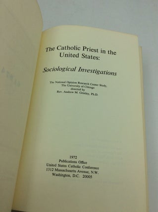 THE CATHOLIC PRIEST IN THE UNITED STATES: Sociological Investigations