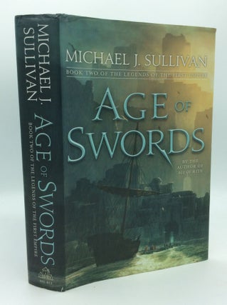 Item #187754 AGE OF SWORDS. Michael J. Sullivan