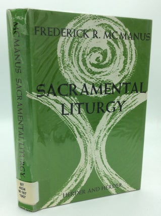Item #187783 SACRAMENTAL LITURGY. Frederick R. McManus