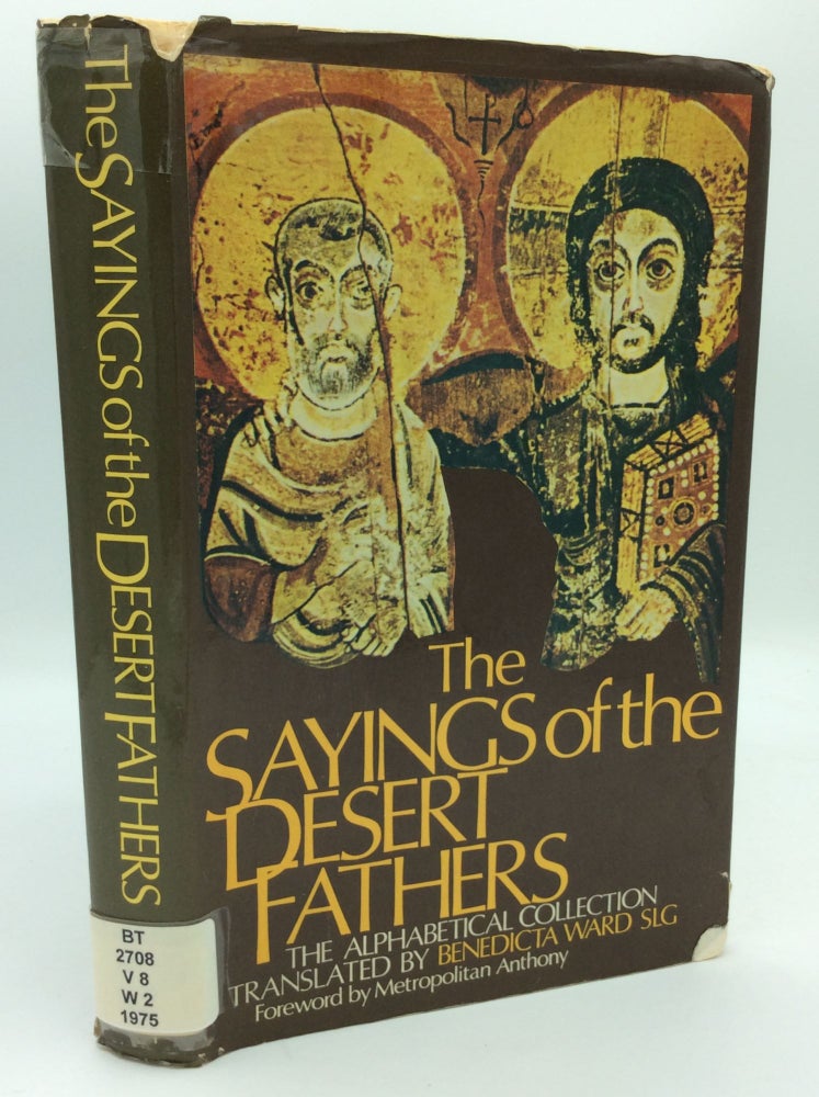Item #187825 THE SAYINGS OF THE DESERT FATHERS: The Alphabetical Collection. tr Benedicta Ward.