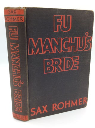 Item #187872 FU MANCHU'S BRIDE. Sax Rohmer