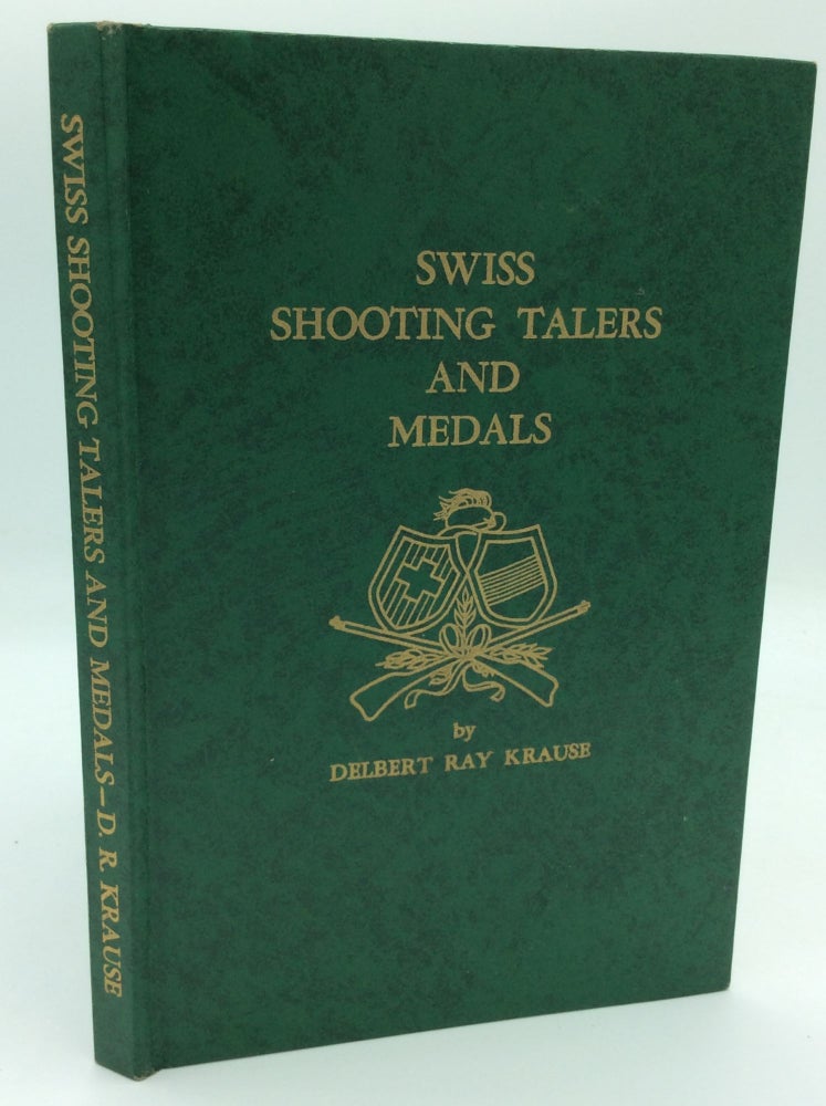 Item #187873 SWISS SHOOTING TALERS AND MEDALS. Delbert Ray Krause, Lawrence Block.