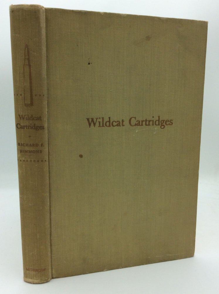 Item #187879 WILDCAT CARTRIDGES. Richard F. Simmons.