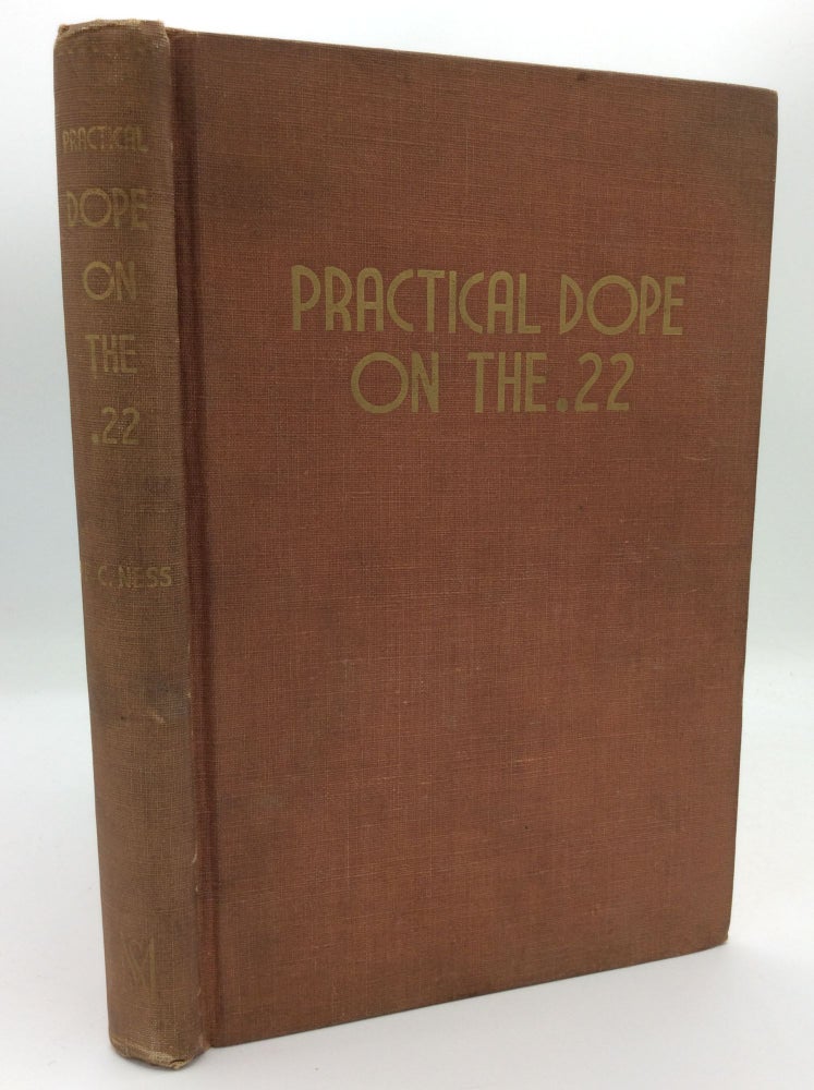 Item #187882 PRACTICAL DOPE ON THE .22. F C. Ness.