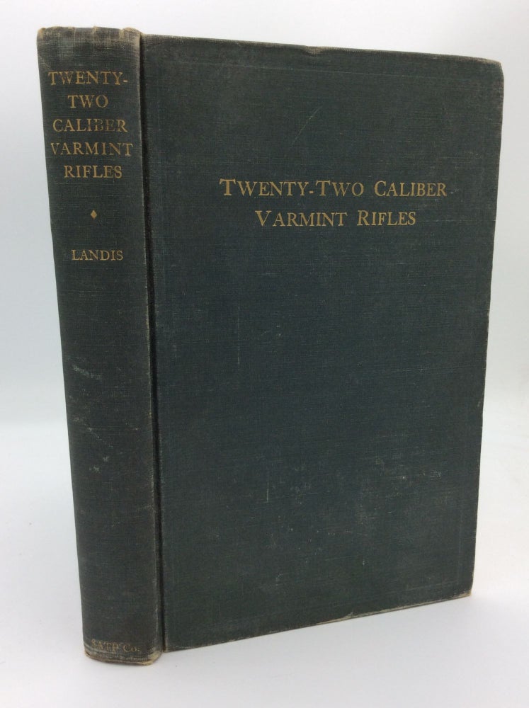 Item #187884 TWENTY-TWO CALIBER VARMINT RIFLES. Charles S. Landis.