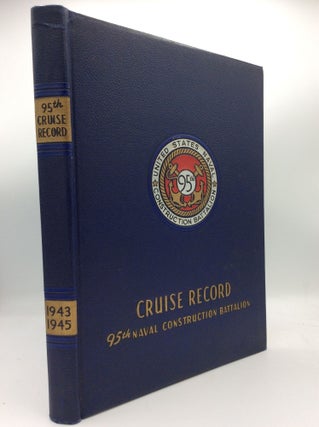 Item #187895 THE CRUISE RECORD OF THE 95TH UNITED STATES NAVAL CONSTRUCTION BATTALION, April 1943...