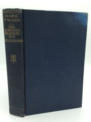 Item #187914 THE $30,000 BEQUEST and Other Stories. Mark Twain