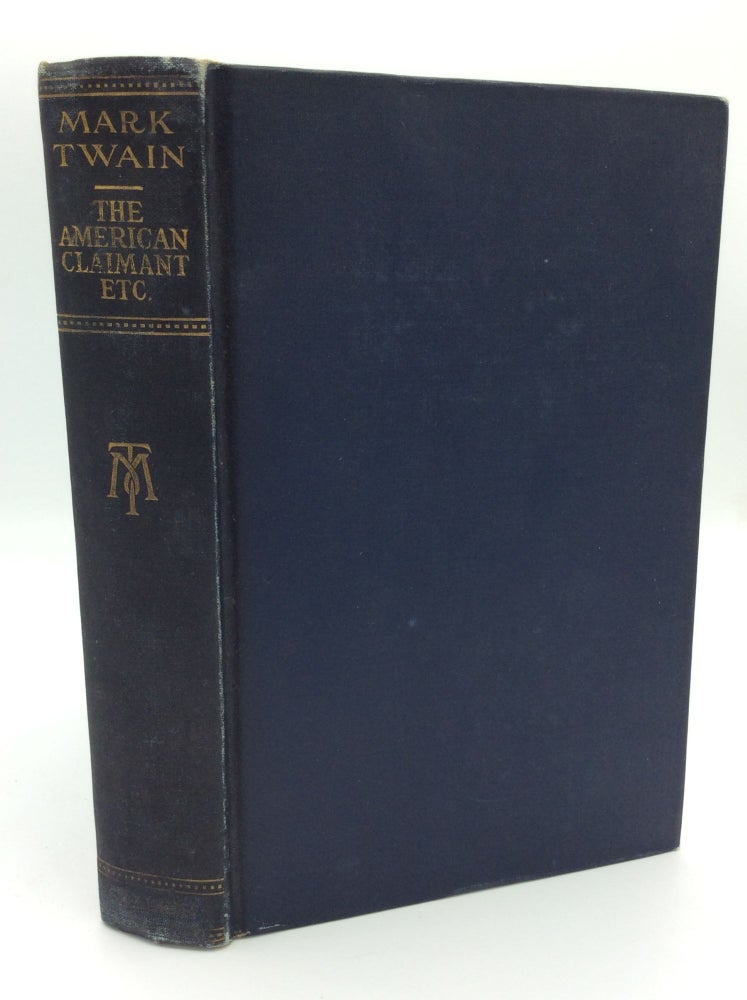 Item #187916 THE AMERICAN CLAIMANT and Other Stories and Sketches. Mark Twain.