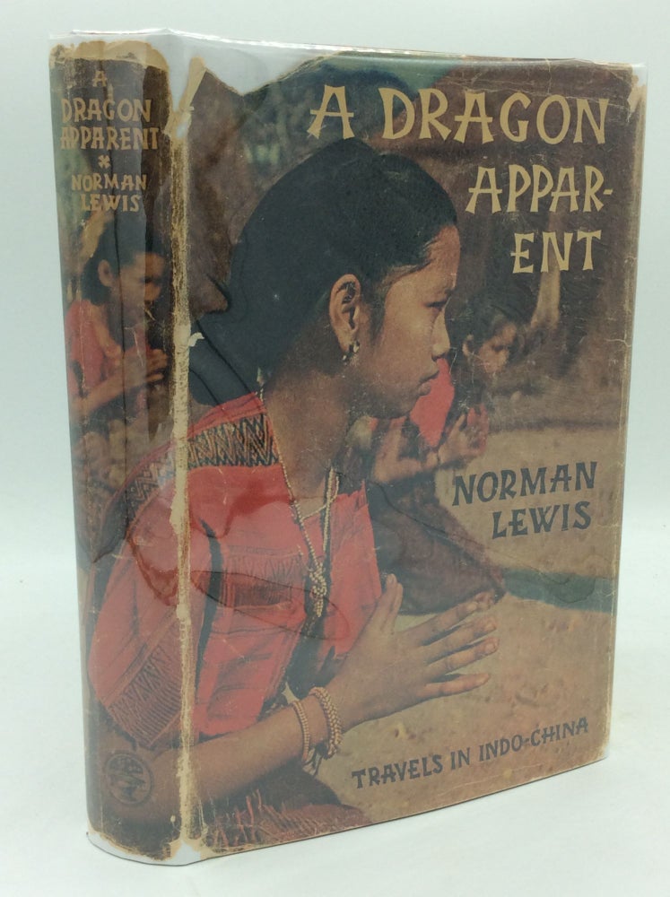 Item #187922 A DRAGON APPARENT: Travels in Indo-China. Norman Lewis.
