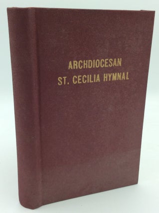 Item #187942 THE ST. CECILIA HYMNAL: The Official Hymnal for the Schools of the Archdiocese of...