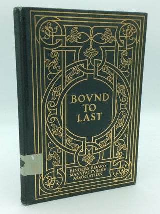 Item #187978 BOUND TO LAST: A Compilation of Data Published for Those Who Are Interested in...