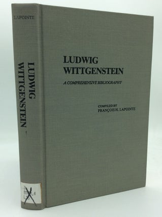Item #187991 LUDWIG WITTGENSTEIN: A Comprehensive Bibliography. comp Francois H. Laponte