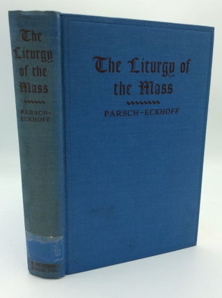 Item #188004 THE LITURGY OF THE MASS. Pius Parsch