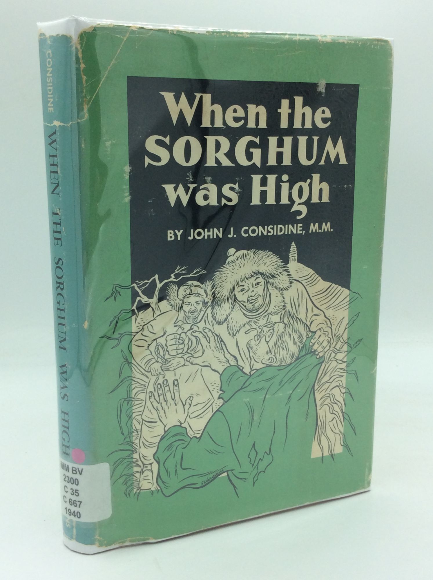 WHEN THE SORGHUM WAS HIGH | John Joseph Considine | 8th printing