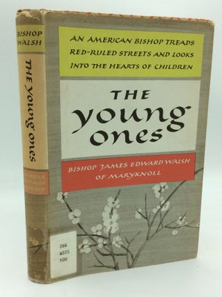 Item #188010 THE YOUNG ONES. James E. Walsh