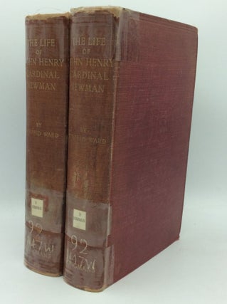Item #188015 THE LIFE OF JOHN HENRY CARDINAL NEWMAN Based on His Private Journals and...