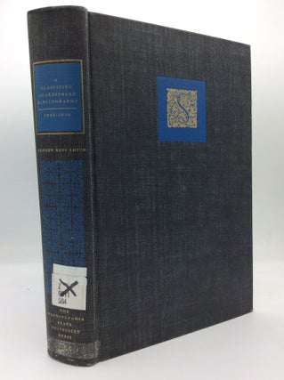 Item #188057 A CLASSIFIED SHAKESPEARE BIBLIOGRAPHY 1936-1958. Gordon Ross Smith