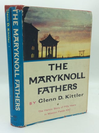 Item #188140 THE MARYKNOLL FATHERS. Glenn D. Kittler