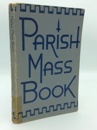 Item #188154 PARISH MASS BOOK. U. S. A. A Committee of the Liturgical Conference