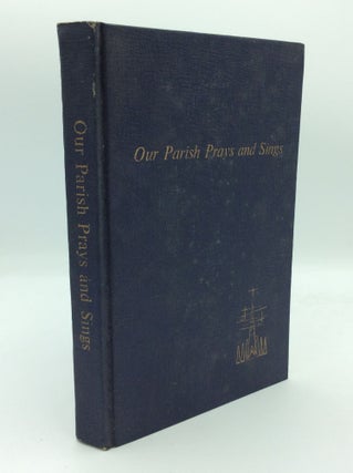Item #188165 OUR PARISH PRAYS AND SINGS: Hymnbook with the Resposes of the People from the...