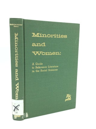 Item #188175 MINORITIES AND WOMEN: A Guide to Reference Literature in the Social Sciences. Gail...