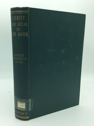 Item #188198 CHRIST THE IDEAL OF THE MONK: Spiritual Conferences on the Monastic and Religious...