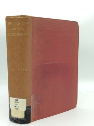Item #188249 THE JESUITS AND THE GREAT MOGUL. Sir Edward MacLagan